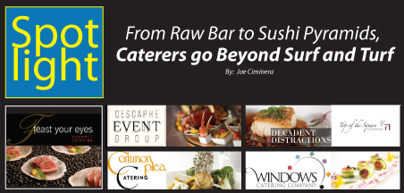 From Raw Bar to Sushi Pyramids, Caterers go Beyond Surf and Turf