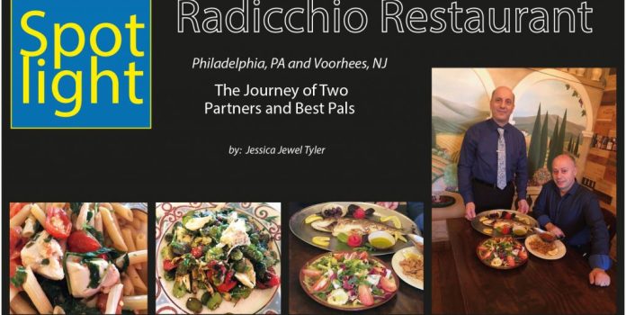 Radicchio Restaurant, Philadelphia, PA and Voorhees, NJ