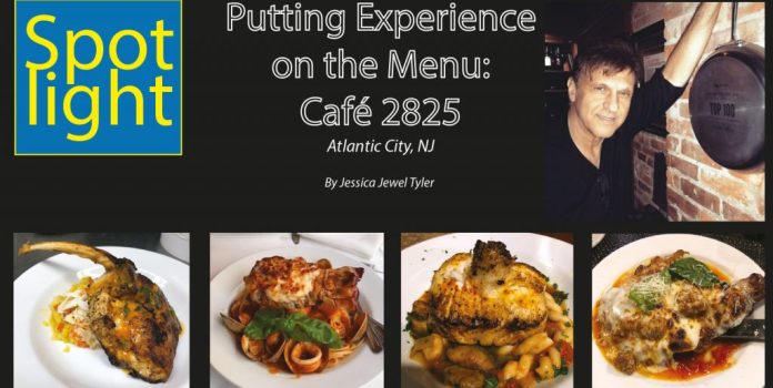 Putting Experience on the Menu: Café 2825, Atlantic City, NJ