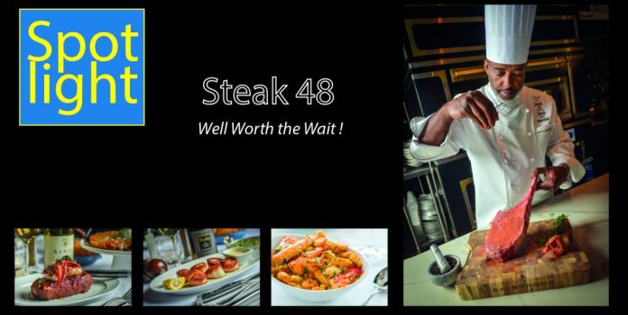 Steak 48 -Well Worth the Wait!